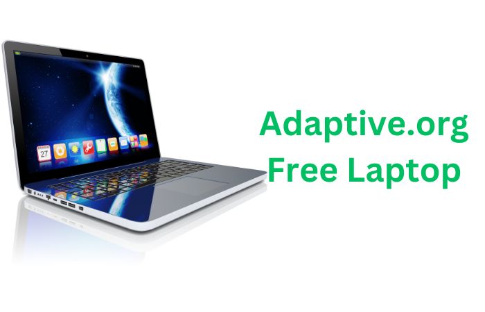 Adaptive.org Free Laptop: How to Get & Top 5 Models